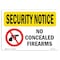 Signmission OSHA Security Sign, 7" Height, 10" Width, Rigid Plastic, No Concealed Firearms, Landscape OS-SN-P-710-L-11583 - alternate 1